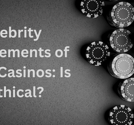 Celebrity Endorsements of Online Casinos Is it Ethical